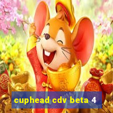 cuphead cdv beta 4